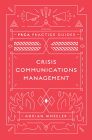 Crisis Communications Management By Adrian Wheeler, Prca (Other) Cover Image