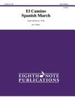 El Camino: Spanish March, Score & Parts (Eighth Note Publications) Cover Image