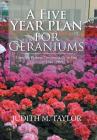 A Five Year Plan for Geraniums: Growing Flowers Commercially in East Germany 1946-1989 By Judith M. Taylor Cover Image