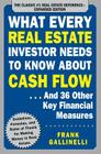 What Every Real Estate Investor Needs to Know about Cash Flow... and 36 Other Key Financial Measures By Frank Gallinelli Cover Image