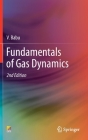Fundamentals of Gas Dynamics By V. Babu Cover Image