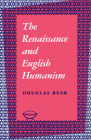 The Renaissance and English Humanism (Alexander Lectures) Cover Image
