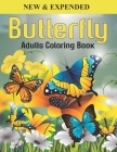 Butterfly Adults Coloring Book: An Butterfly Coloring Book with Fun Easy, Amusement, Stress Relieving & much more For Adults, Men, Girls, Boys & Teens By Creative Press Cover Image