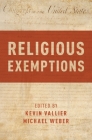 Religious Exemptions By Kevin Vallier (Editor), Michael Weber (Editor) Cover Image