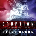 Eruption: The Untold Story of Mount St. Helens Cover Image