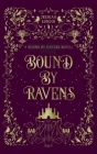 Bound by Ravens By Jesikah Sundin Cover Image