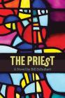 The Priest By Bill H. Schubart, Madeleine Stone (Editor), Mason Singer (Designed by) Cover Image