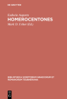Homerocentones (Bibliotheca Scriptorum Graecorum Et Romanorum Teubneriana) By Eudocia Augusta, Mark D. Usher (Editor) Cover Image