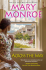 Across the Way (The Neighbors Series #3) By Mary Monroe Cover Image
