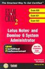 Lotus Notes and Domino 6 System Administrator Exam Cram 2 (Exam Cram 620, 621, 622) [With CDROM] By Karen Fishwick, Dennis Maione, Tony Aveyard Cover Image