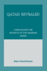 Qatar Revealed: Unraveling the Secrets of the Arabian Jewel Cover Image