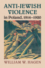 Anti-Jewish Violence in Poland, 1914-1920 Cover Image