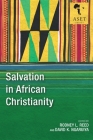 Salvation in African Christianity (Africa Society of Evangelical Theology #8) Cover Image