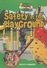 Safety at the Playground (Staying Safe) Cover Image