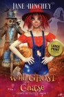 Wild Ghost Chase - Large Print Edition Cover Image