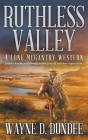Ruthless Valley: A Lone McGantry Western Cover Image