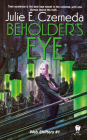 Beholder's Eye (Web Shifters #1) By Julie E. Czerneda Cover Image