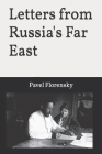 Letters from Russia's Far East By Adela Lawless (Translator), Pavel Florensky Cover Image