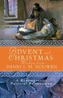 Advent and Christmas Wisdom from Henri J. M. Nouwen: Daily Scripture and Prayers Together with Nouwen's Own Words Cover Image