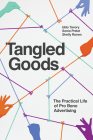 Tangled Goods: The Practical Life of Pro Bono Advertising By Iddo Tavory, Sonia Prelat, Shelly Ronen Cover Image
