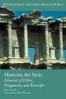 Hierocles the Stoic: Elements of Ethics, Fragments, and Excerpts (Society of Biblical Literature Writings from the Greco-Roman) Cover Image