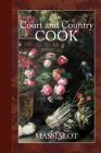The Court and Country Cook By Massialot Cover Image