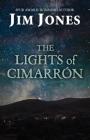 The Lights of Cimarrón By Jim Jones Cover Image