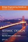 Bridge Engineering Handbook: Seismic Design (Bridge Engineering Handbooks) By Wai-Fah Chen (Editor), Lian Duan (Editor) Cover Image