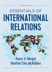 Essentials of International Relations By Karen A. Mingst, Heather Elko McKibben Cover Image