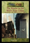 The Attacks on the World Trade Center: February 26, 1993, and September 11, 2001 By Carolyn Gard Cover Image
