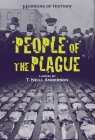 Horrors of History: People of the Plague: Philadelphia Flu Epidemic 1918 By T. Neill Anderson Cover Image
