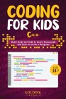 Coding for Kids C++: Basic Guide for Kids to Learn Commands and How to Write a Program By Goldink Books Cover Image
