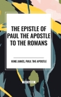 The Epistle of Paul the Apostle to the Romans Cover Image