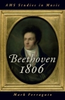 Beethoven 1806 (AMS Studies in Music) Cover Image