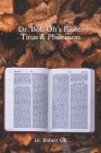 Dr. Bob Oh's Bible: Titus & Philemon Cover Image
