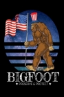 Bigfoot Preserve & Protect: Vintage National Park Notebook Patriotic Bigfoot Wide Ruled 6x9 100 noBleed By Juda Notebooks Cover Image