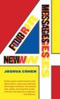 Four New Messages By Joshua Cohen Cover Image