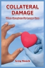 Collateral Damage By Noack Cover Image