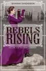 Rebels Rising By Shanna Swendson Cover Image