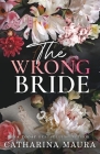 The Wrong Bride: Ares and Raven's story Cover Image