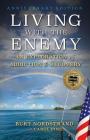 Living with the Enemy: An Exploration of Addiction & Recovery (Anniversary Edition) By Burt Nordstrand Cover Image