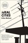 Ideal Cities: Poems (National Poetry Series) By Erika Meitner Cover Image