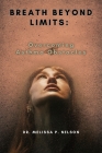 Breath Beyond Limits: Overcoming Asthma Obstacles Cover Image