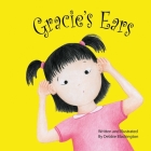 Gracie's Ears By Debbie Blackington Cover Image