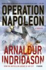 Operation Napoleon: A Thriller By Arnaldur Indridason Cover Image