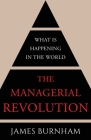 The Managerial Revolution: What is Happening in the World Cover Image