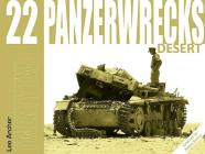 Panzerwrecks 22: Desert By Lee Archer, Felipe Rodna (Illustrator) Cover Image
