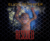 Rescued (Ape Quartet #3) By Eliot Schrefer, Graham Halstead (Narrated by) Cover Image