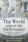 The World Around the Old Testament: The People and Places of the Ancient Near East Cover Image