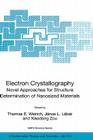 Electron Crystallography: Novel Approaches for Structure Determination of Nanosized Materials (NATO Science Series II: Mathematics #211) Cover Image